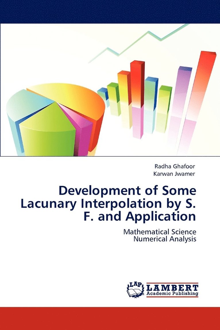 Development of Some Lacunary Interpolation by S. F. and Application 1