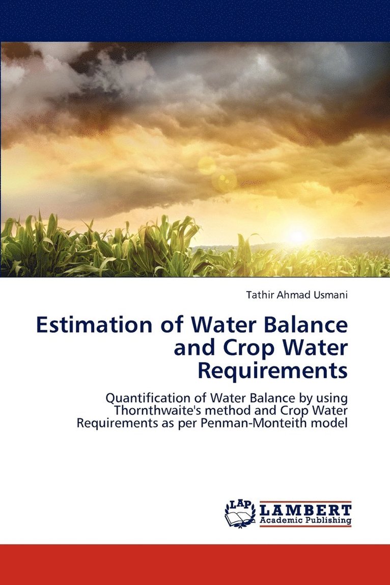 Estimation of Water Balance and Crop Water Requirements 1