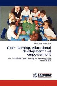 bokomslag Open Learning, Educational Development and Empowerment