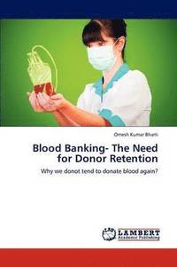 bokomslag Blood Banking- The Need for Donor Retention