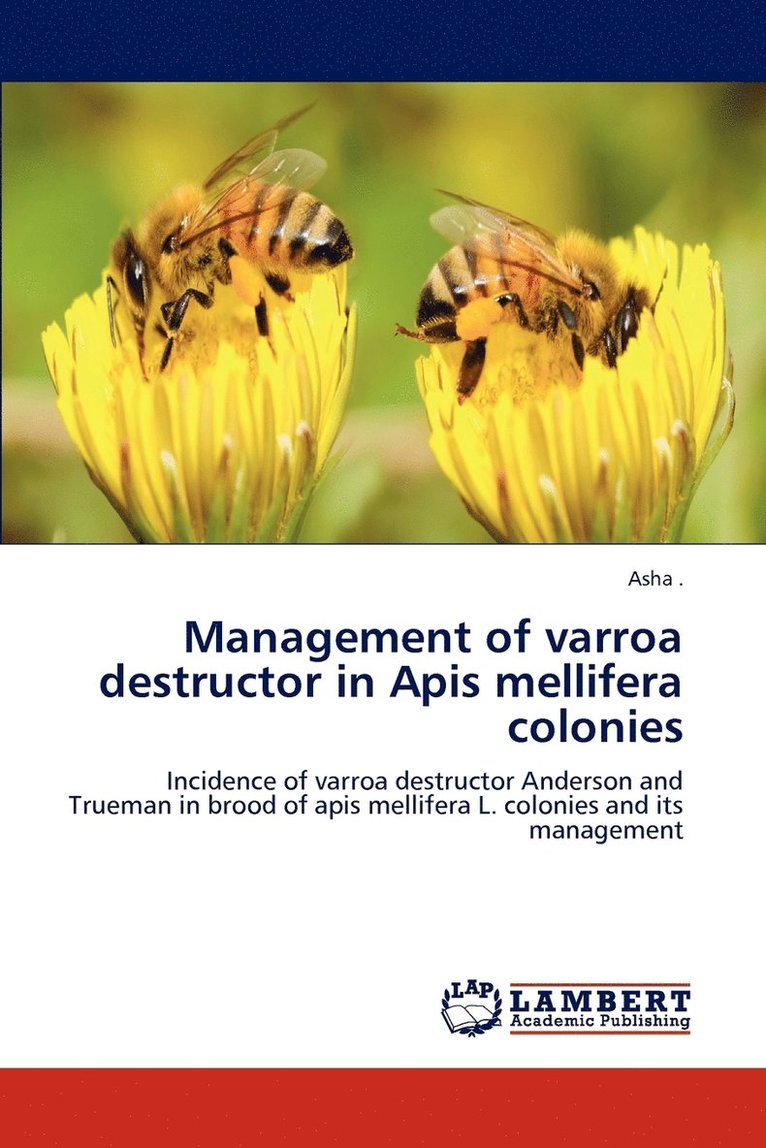 Management of varroa destructor in Apis mellifera colonies 1