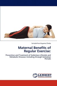 bokomslag Maternal Benefits of Regular Exercise