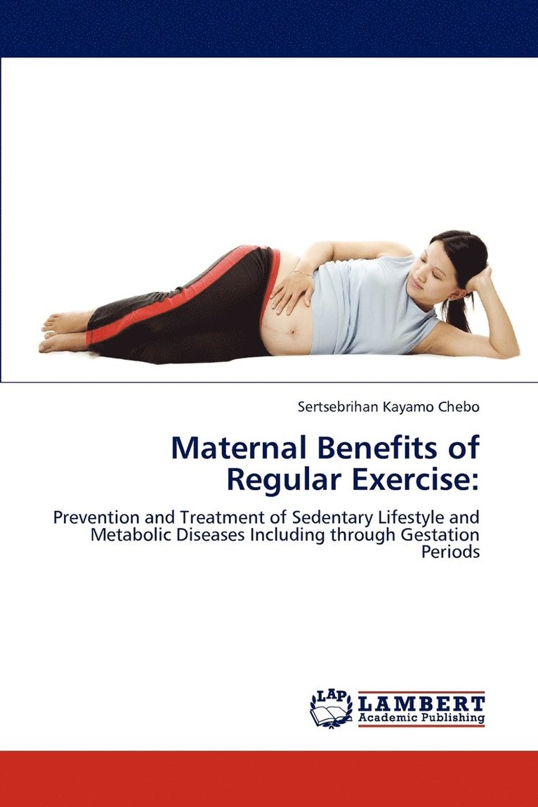 Maternal Benefits of Regular Exercise 1