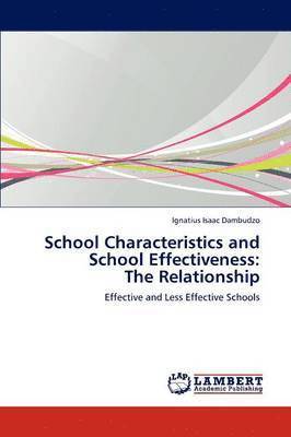 School Characteristics and School Effectiveness 1