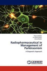 bokomslag Radiopharmaceutical in Management of Parkinsonism