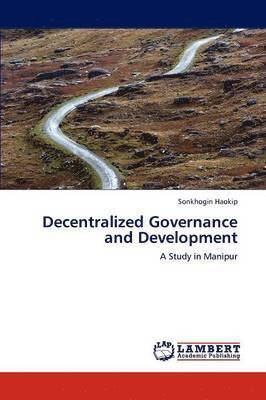 Decentralized Governance and Development 1