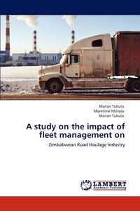 bokomslag A Study on the Impact of Fleet Management on