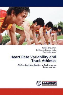 Heart Rate Variability and Track Athletes 1