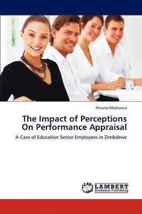bokomslag The Impact of Perceptions on Performance Appraisal