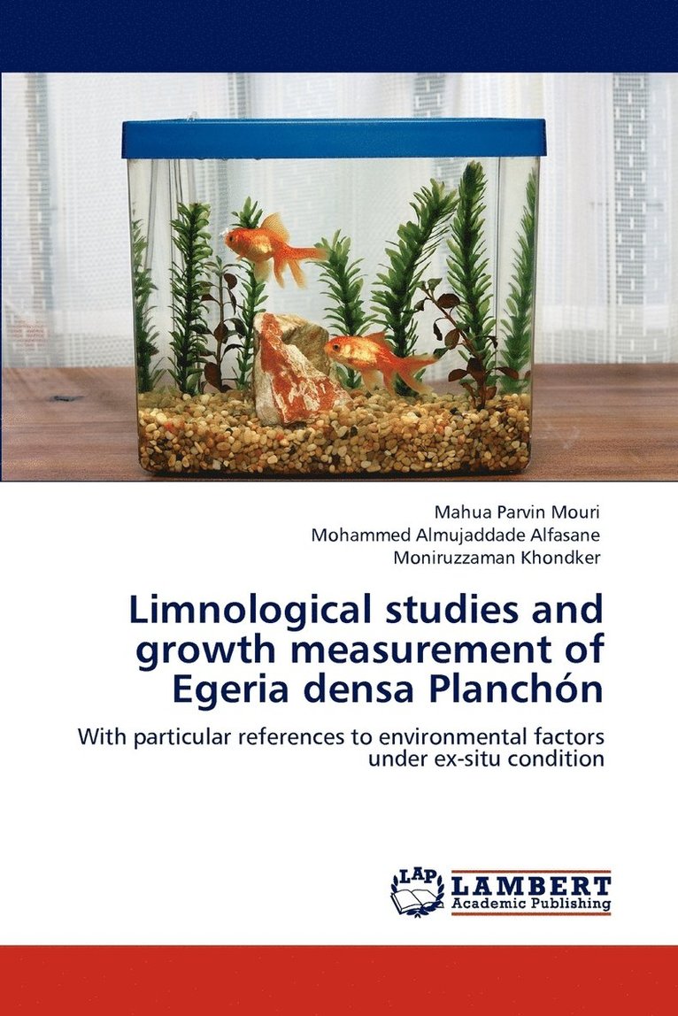 Limnological studies and growth measurement of Egeria densa Planchn 1