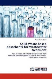 bokomslag Solid Waste Based Adsorbents for Wastewater Treatment