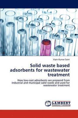 bokomslag Solid Waste Based Adsorbents for Wastewater Treatment