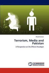 bokomslag Terrorism, Media and Pakistan