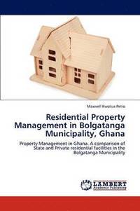 bokomslag Residential Property Management in Bolgatanga Municipality, Ghana