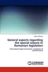 bokomslag General Aspects Regarding the Special Seizure in Romanian Legislation