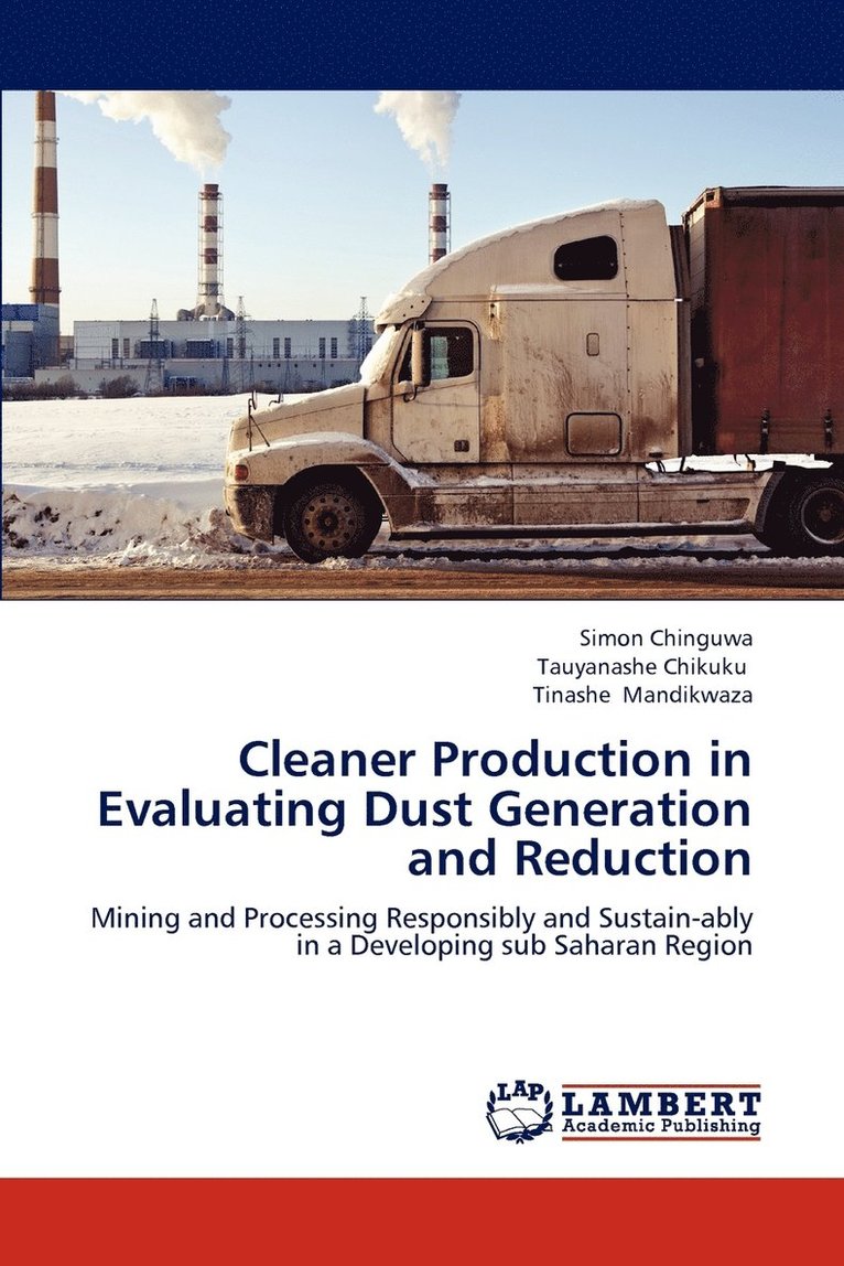Cleaner Production in Evaluating Dust Generation and Reduction 1
