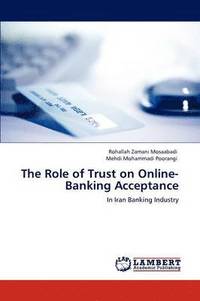 bokomslag The Role of Trust on Online-Banking Acceptance
