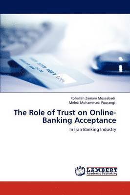 The Role of Trust on Online-Banking Acceptance 1