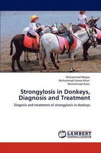bokomslag Strongylosis in Donkeys, Diagnosis and Treatment