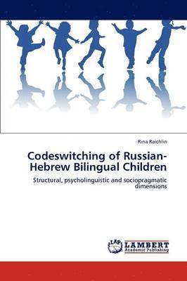 Codeswitching of Russian-Hebrew Bilingual Children 1