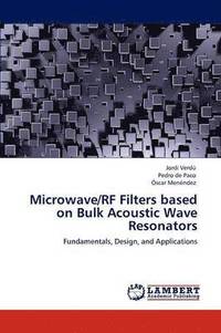 bokomslag Microwave/RF Filters based on Bulk Acoustic Wave Resonators