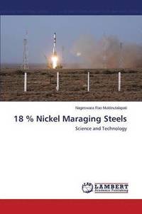 bokomslag 18 % Nickel Maraging Steels