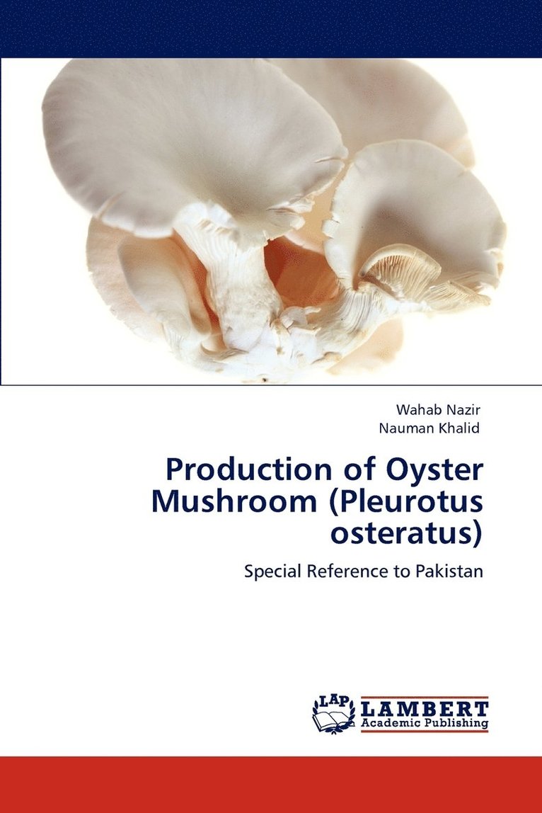 Production of Oyster Mushroom (Pleurotus osteratus) 1