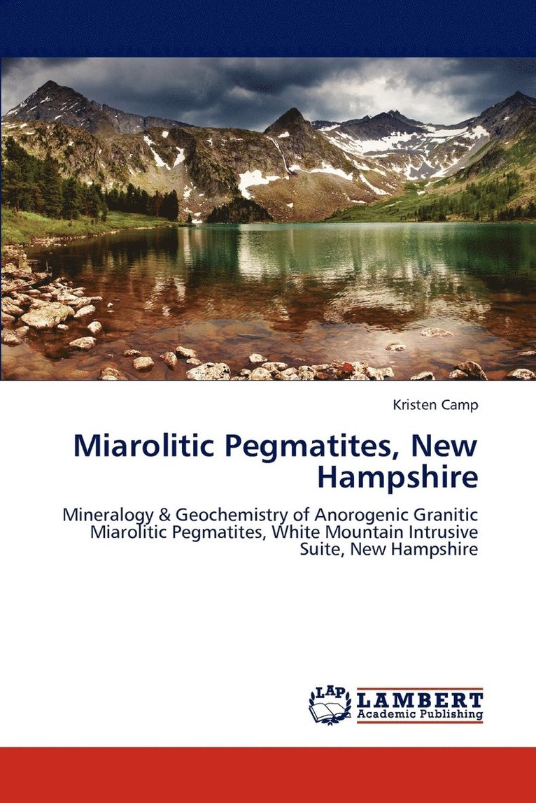 Miarolitic Pegmatites, New Hampshire 1