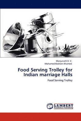 Food Serving Trolley for Indian Marriage Halls 1