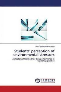bokomslag Students' Perception of Environmental Stressors
