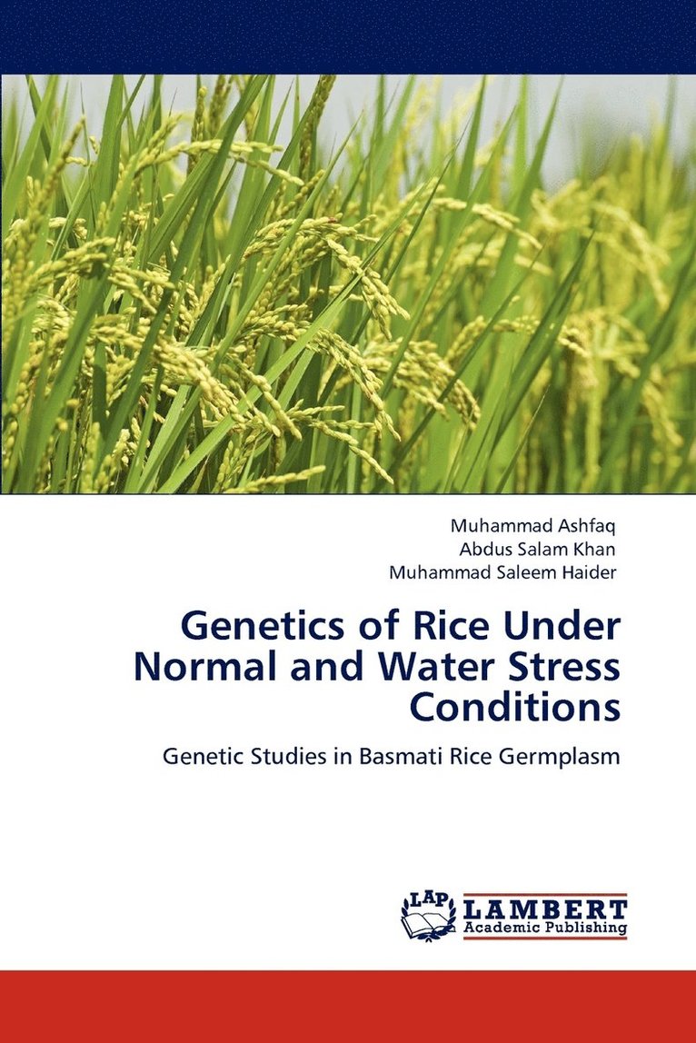 Genetics of Rice Under Normal and Water Stress Conditions 1
