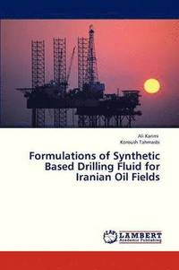 bokomslag Formulations of Synthetic Based Drilling Fluid for Iranian Oil Fields