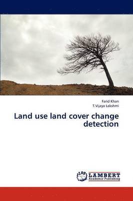 bokomslag Land Use Land Cover Change Detection