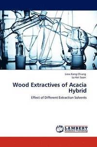 bokomslag Wood Extractives of Acacia Hybrid