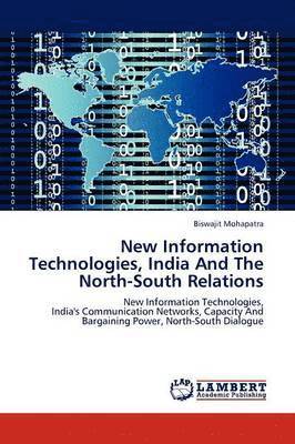 New Information Technologies, India and the North-South Relations 1