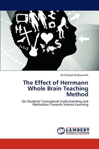bokomslag The Effect of Herrmann Whole Brain Teaching Method