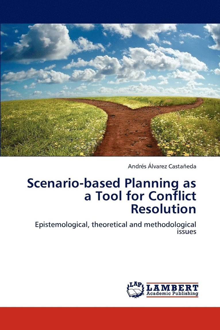 Scenario-Based Planning as a Tool for Conflict Resolution 1
