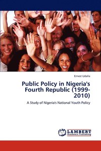 bokomslag Public Policy in Nigeria's Fourth Republic (1999-2010)