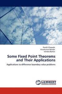 bokomslag Some Fixed Point Theorems and Their Applications