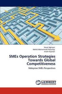 bokomslag SMEs Operation Strategies Towards Global Competitiveness