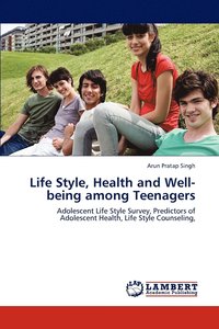 bokomslag Life Style, Health and Well-Being Among Teenagers