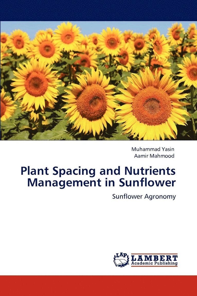 Plant Spacing and Nutrients Management in Sunflower 1