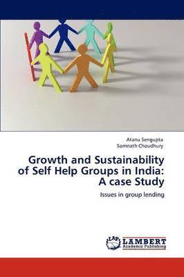 Growth and Sustainability of Self Help Groups in India 1