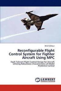 bokomslag Reconfigurable Flight Control System for Fighter Aircraft Using MPC