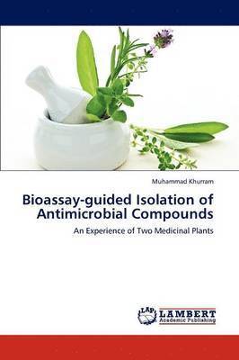 Bioassay-Guided Isolation of Antimicrobial Compounds 1