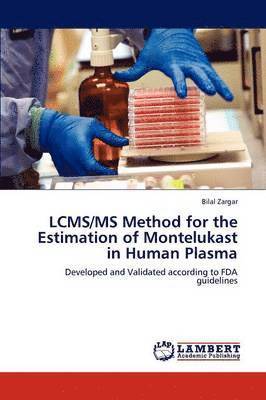 Lcms/MS Method for the Estimation of Montelukast in Human Plasma 1