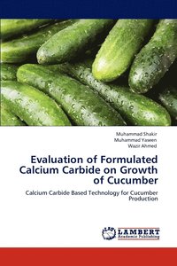 bokomslag Evaluation of Formulated Calcium Carbide on Growth of Cucumber
