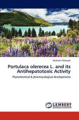 Portulaca Olerecea L. and Its Antihepatotoxic Activity 1