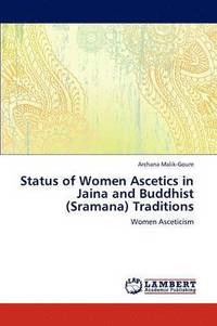 bokomslag Status of Women Ascetics in Jaina and Buddhist (Sramana) Traditions