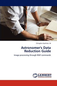 bokomslag Astronomer's Data Reduction Guide